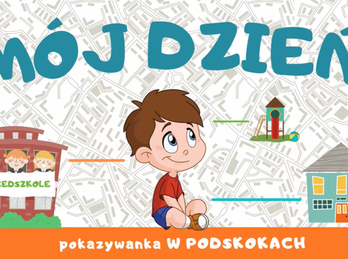 MÓJ DZIEŃ! - pokazywanka W PODSKOKACH | PRZEDSZKOLE - ŻŁOBEK