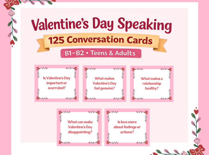 Valentine’s Day Speaking Cards – 125 pytań do mówienia po angielsku | ESL B1–B2+ | Młodzież i dorośli