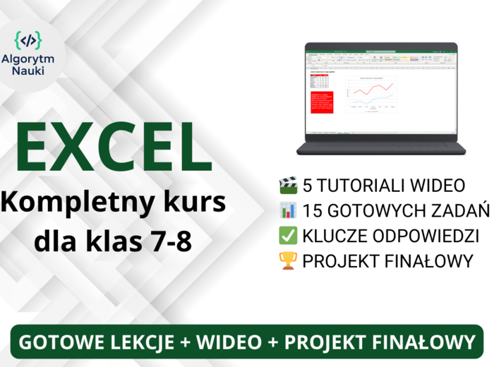 Excel? TO PROSTE! Kompletny kurs (5 Modułów + WIDEO + Projekt) | Klasy 7-8