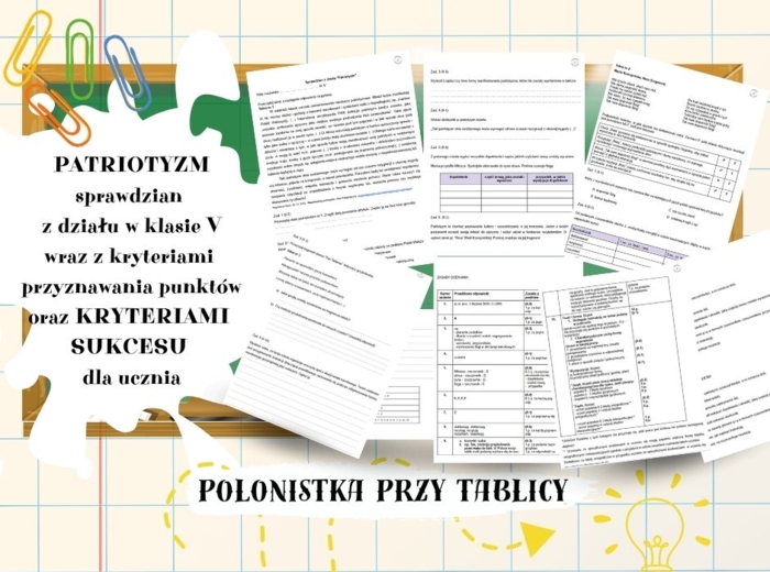 Sprawdzian z odpowiedziami oraz kryteria sukcesu dla ucznia do rozdziału VI pt. PATRIOTYZM do podręcznika wydawnictwa WSiP Zamieńmy słowo dla klasy 5
