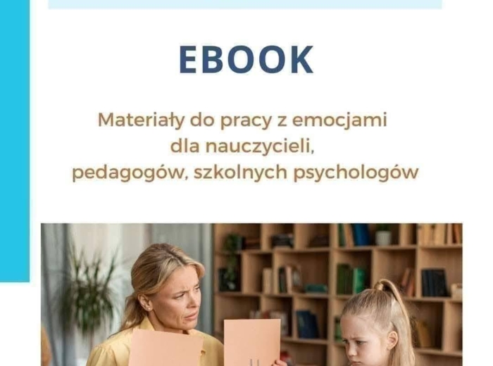 Ebook dla nauczycieli Zrozumieć emocje do pracy z dziećmi 6-10 lat