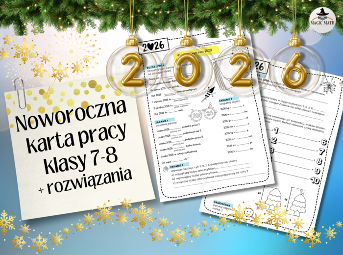 MATEMATYKA NA NOWY ROK  2026 – noworoczna karta pracy dla klas 7–8