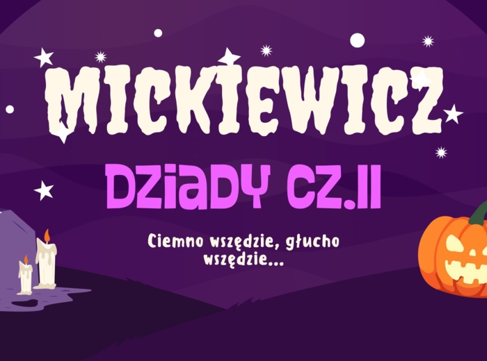 Prezentacja, "Dziady" cz. II, gotowa lekcja z zadaniami, 12 slajdów