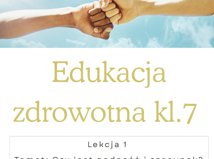 Edukacja zdrowotna kl.7. Czym jest godność i szacunek?.