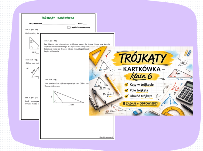 Trójkąty – kartkówka klasa 6 | Kąty, pole, obwód + odpowiedzi