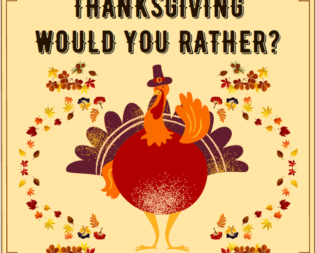 Thanksgiving Would you rather?