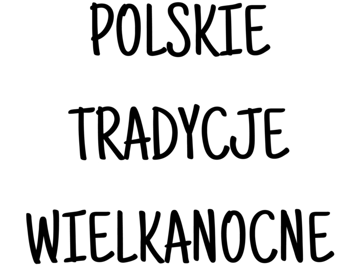 Polskie tradycje wielkanocne