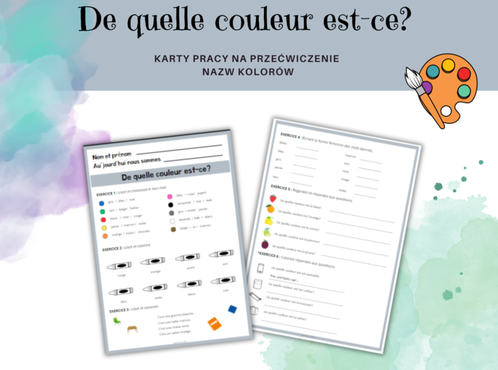 Les couleurs - kolory, język francuski, karta pracy, ćwiczenia, poziom początkujący, de quelle coulerur est-ce, des exercises