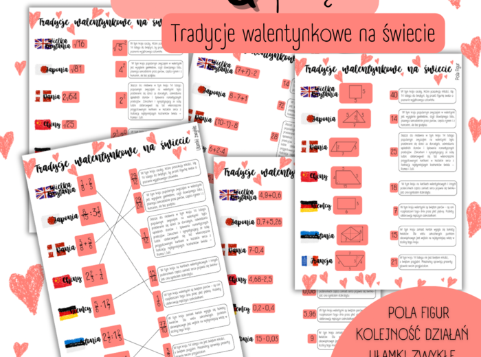 TRADYCJE WALENTYNKOWE NA ŚWIECIE – pola figur/tabliczka mnożenia/kolejność działań/potęgi/pierwiastki/ułamki – WALENTYNKI