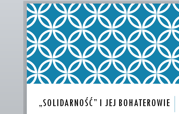 Solidarność i jej bohaterowie