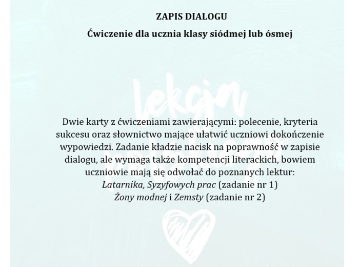 ĆWICZYMY ZAPIS DIALOGU ZADANIE DLA UCZNIÓW KLAS 7-8