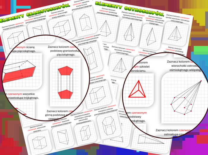 (klasa 5 klasa 6) Zaznaczanie elementów brył (graniastosłupów i ostrosłupów) - 2 karty pracy.