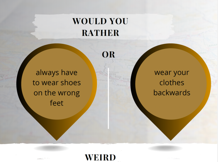 Would You Rather Ice Breaker