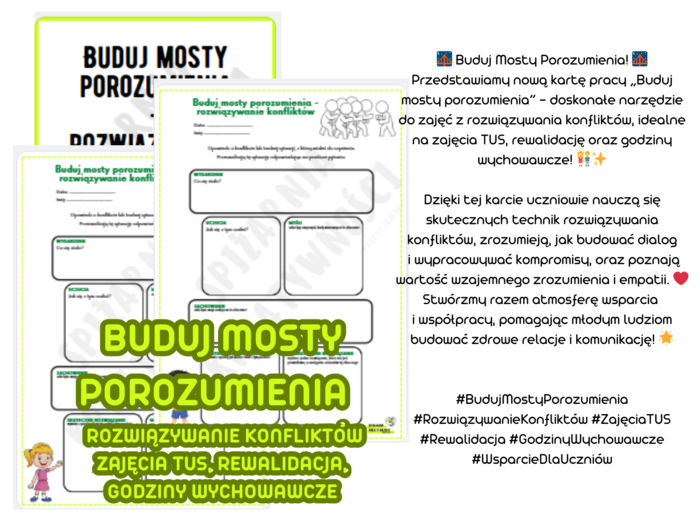 Buduj mosty porozumienia - rozwiązywanie konfliktów - zajęcia TUS, rewalidacja, godziny wychowawcze