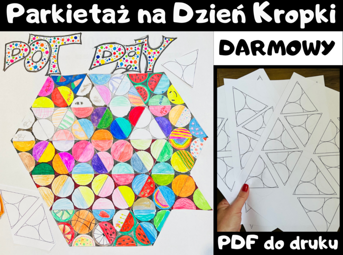 DARMOWY Parkietaż na Międzynarodowy Dzień Kropki. Tesselacja – Math and Art Projekt.
