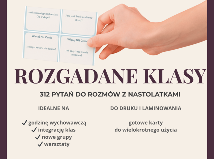 ROZGADANE KLASY – 312 pytań do rozmów z nastolatkami | Karty do druku (Icebreakery • Szybkie Strzały • Abstrakcyjna Rozkmina)