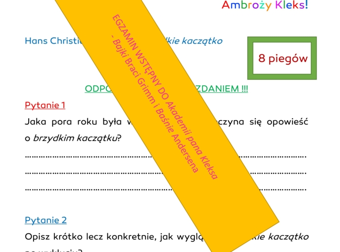 EGZAMIN DO "Akademii pana Kleksa" NA PODSTAWIE ZNAJOMOŚCI "Bajek" Bracii Grimm i "Baśni" Andersena