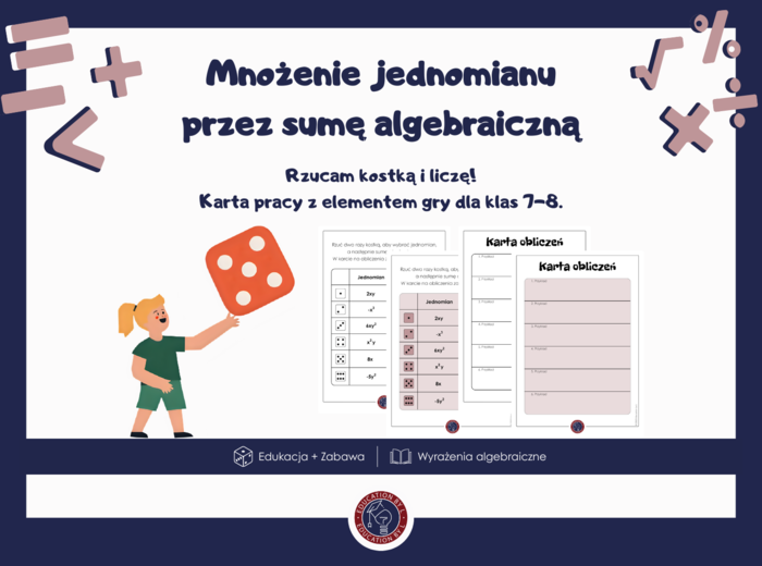 Karta pracy z kostką – mnożenie jednomianu przez sumę algebraiczną | Aktywizacja uczniów i utrwalenie materiału