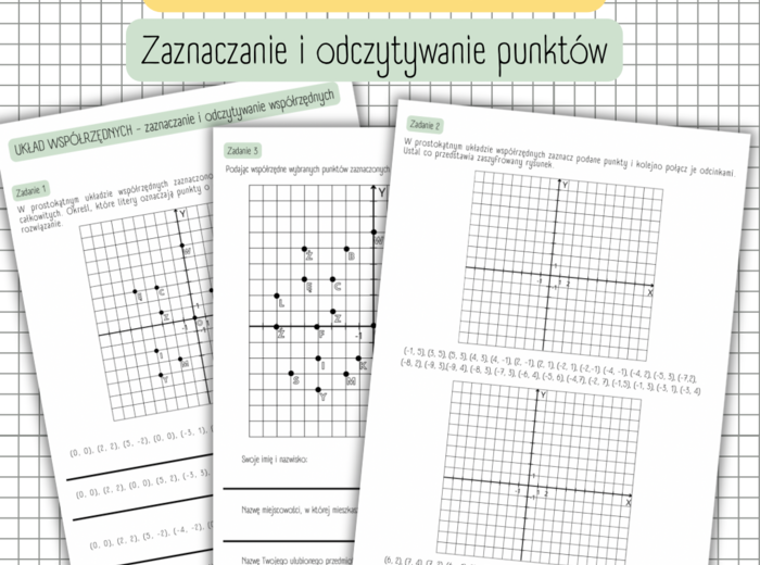 UKŁAD WSPÓŁRZĘDNYCH - zaznaczanie punktów i odczytywanie ich współrzędnych.