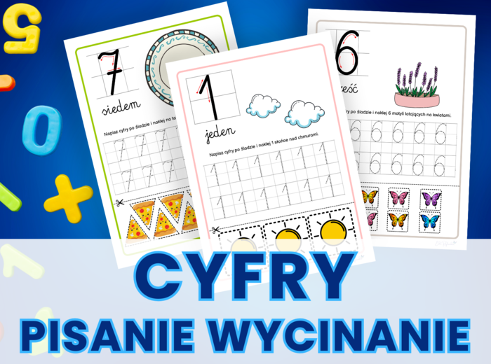 CYFRY 0-9 - liczenie, liczby, pisanie po śladzie, wyklejanie, wycinanie, wycinanka, zerówka, klasa 1