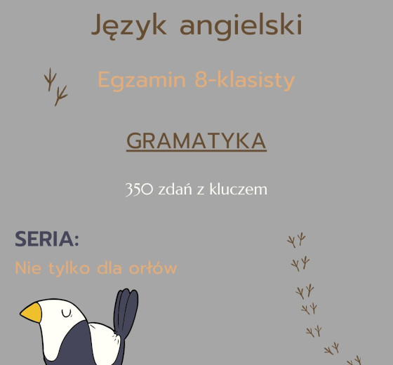 Egzamin ósmoklasisty - Nie tylko dla orłów: gramatyka cz.1