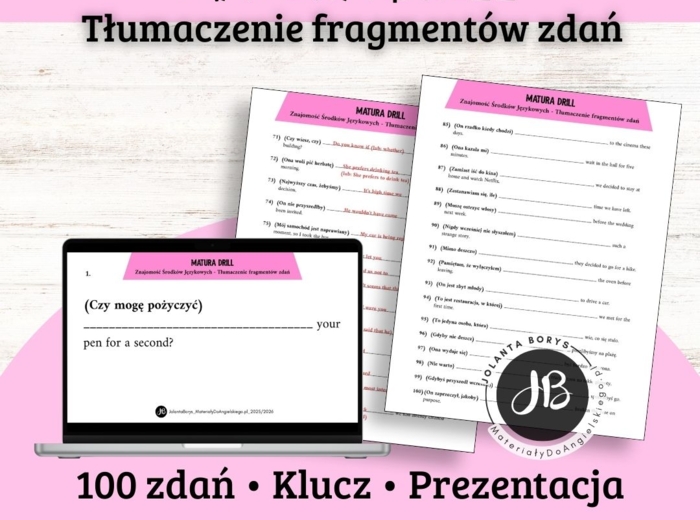 MATURA DRILL - Znajomość Środków Językowych - Tłumaczenie fragmentów zdań