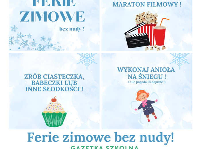 Ferie zimowe bez nudy ! - gazetka szkolna