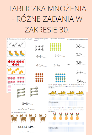 Tabliczka mnożenia - różne zadania, zadania tekstowe i nie tylko w zakresie 30