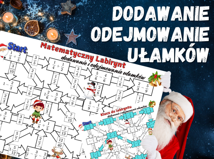 MATEMATYCZNY LABIRYNT - dodawanie i odejmowanie ułamków, klasa 5, 6 Boże Narodzenie, Święta, Mikołajki, zima
