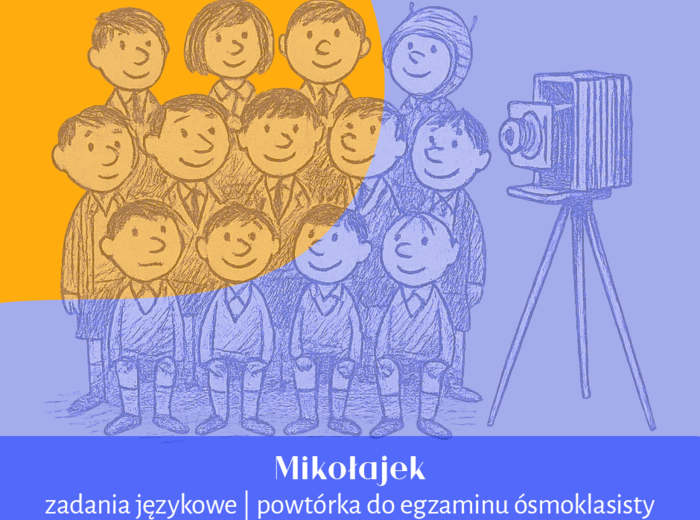 Mikołajek | ćwiczenia językowe powtórkowe na egzamin ósmoklasisty