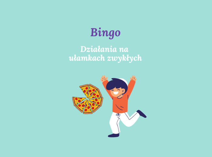 Bingo - działania na ułamkach zwykłych - kl. 5 - 8
