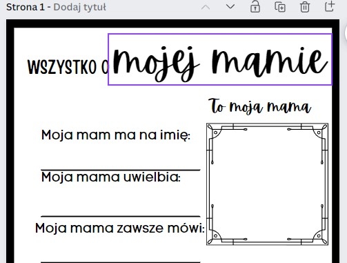 Moja mama - Karty pracy na dzień mamy dla uczniów klas 1-3 i przedszkolaków