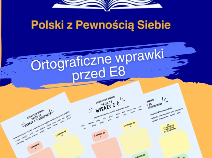 Ortograficzne wprawki przed E8