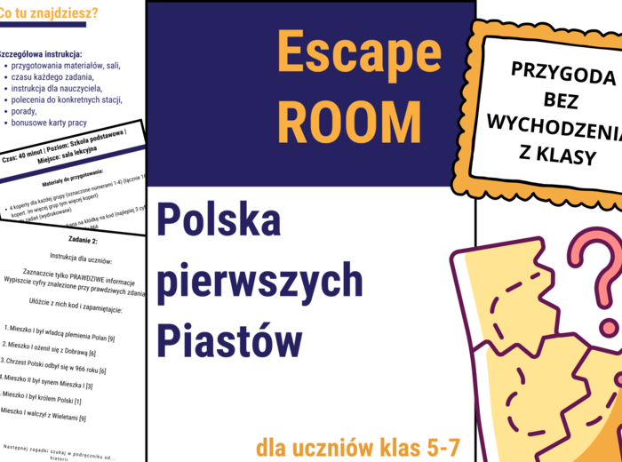 Scenariusz Escape room- Polska pierwszych Piastów, KARTY PRACY, klasa pełna zagadek