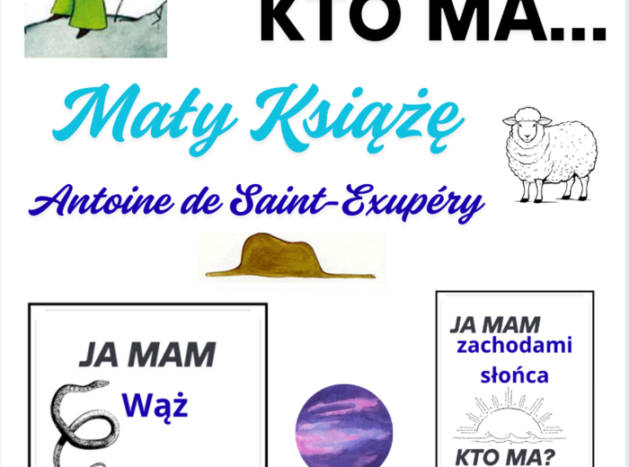 Ja mam... Kto ma... "Mały Książę" A. de Saint-Exupéry