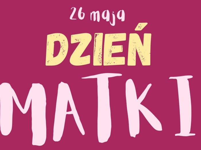 Mama moja BOHATERKA - Dzień Matki 26 maja, gazetka szkolna