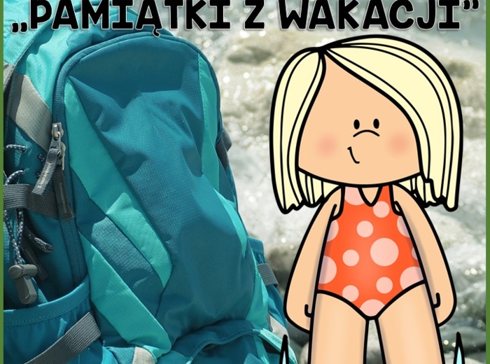 1 Dzień Szkoły - Pamiątki z wakacji