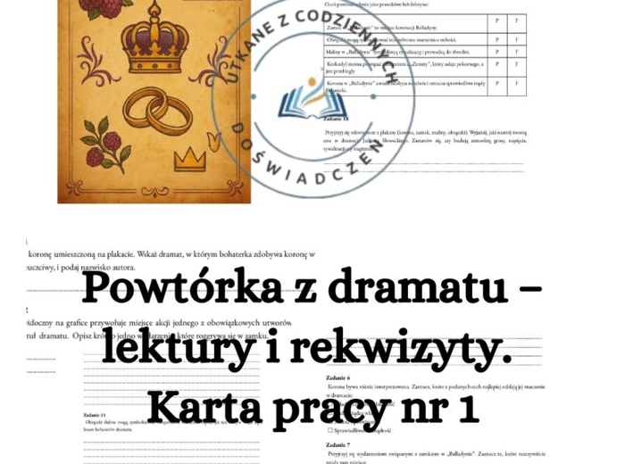 Powtórka z dramatu – lektury i rekwizyty. Karta pracy nr 1 z kluczem odpowiedzi