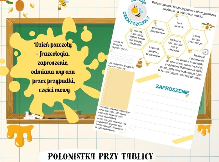 DZIEŃ PSZCZOŁY frazeologia, zaproszenie, części mowy, odmiana przez przypadki
