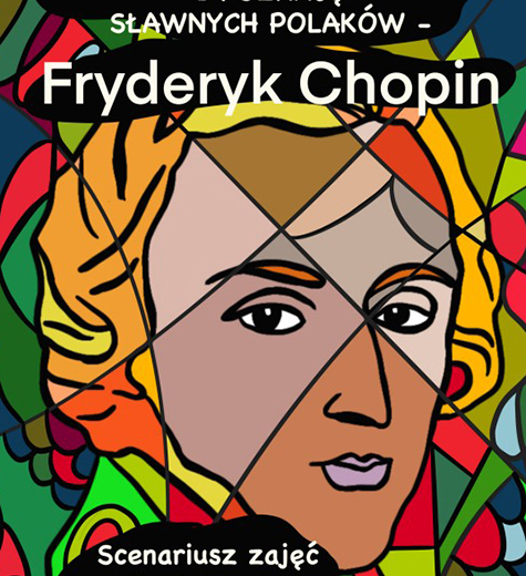 Wchodzę w Świat Historii i Poznaję Sławnych Polaków - Fryderyk Chopin