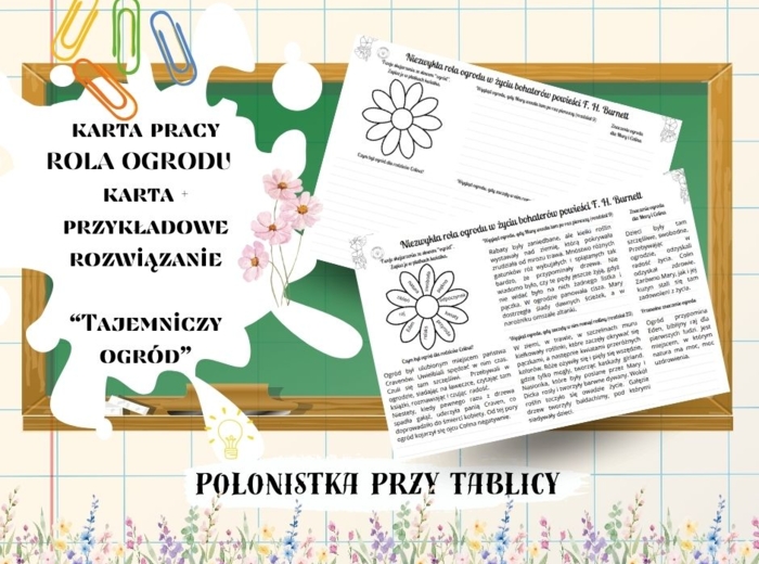Karta pracy + propozycja rozwiązań "Tajemniczy ogród" Niezwykła rola ogrodu w życiu bohaterów powieści