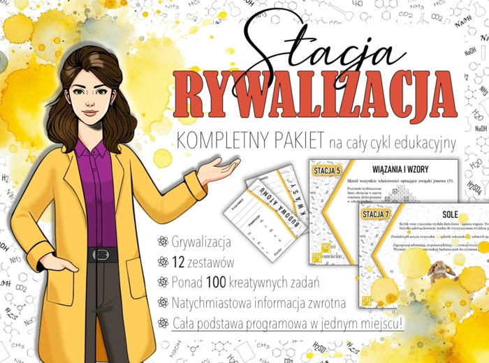 Stacja: RYWALIZACJA! PAKIET na cały cykl edukacyjny! Klasa 7, 8. Chemia. Powtórzenie wiadomości. Praca grupowa. Gra dydaktyczna. Zadanie. Stacje zadaniowe. MOC powtórki.
