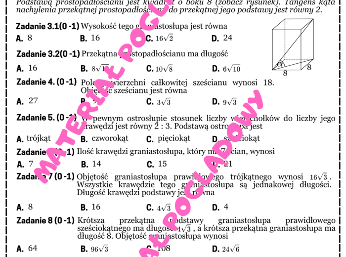 Mini matura - stereometria. Graniastosłupy. Ostrosłupy.