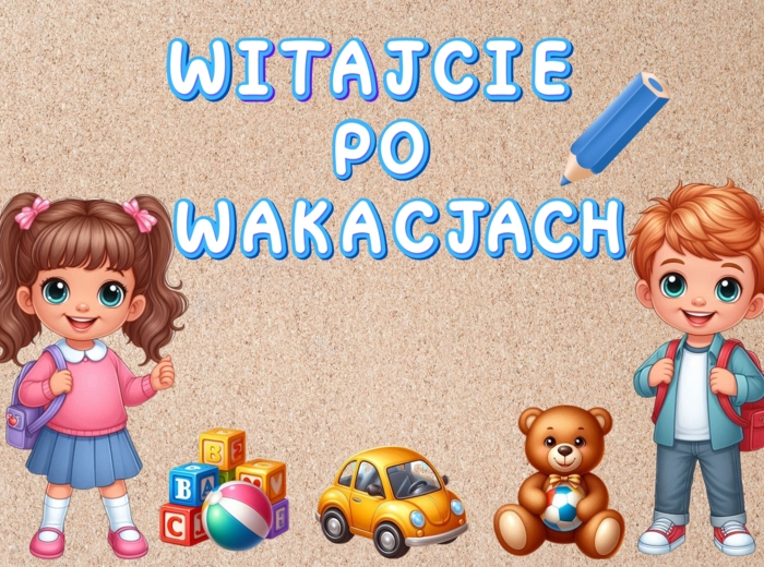 Witajcie po wakacjach