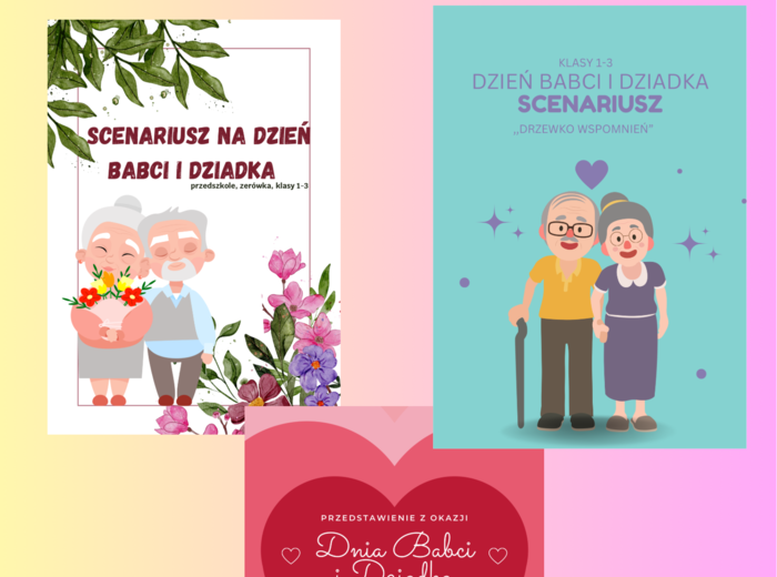 PAKIET 3 SCENARIUSZY NA DZIEŃ BABCI I DZIADKA