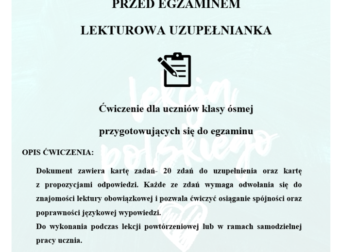 PRZED EGZAMINEM ÓSMOKLASISTY- LEKTUROWA UZUPEŁNIANKA