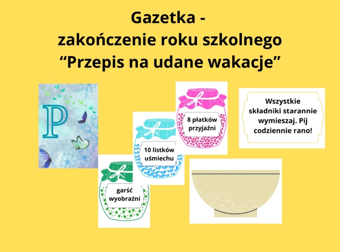 Gazetka - zakończenie roku szkolnego "Przepis na udane wakacje"