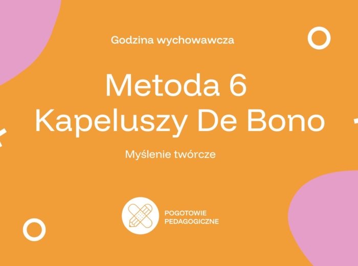 Prezentacja Kapelusze de Bono"- materiał na zajęcia wychowawcze, terapii pedagogicznej