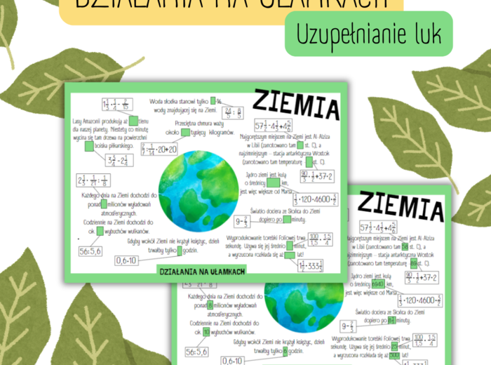 DZIAŁANIA NA UŁAMKACH – uzupełnianie luk – ciekawostki o ZIEMII - Dzień Ziemii