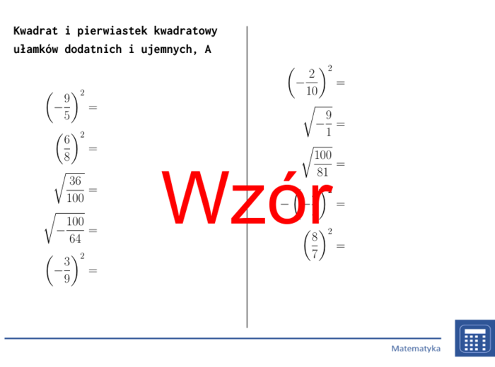 Kwadrat i pierwiastek kwadratowy ułamków dodatnich i ujemnych | matematyka | 26 kolumn